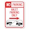Signmission No Parking Valet Parking Only Heavy-Gauge Aluminum Parking Sign, 18" x 24", A-1824-23644 A-1824-23644 - alternate 1